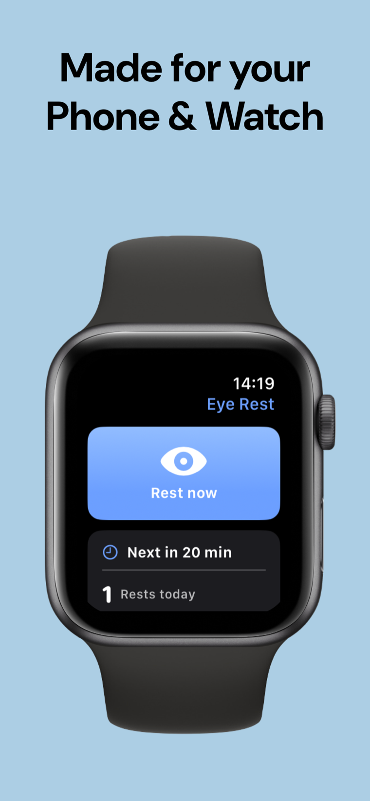 Made for your phone & watch — Eye Rest Reminder on iPhone alongside Apple Watch